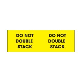 3x10"-"Do Not Double Stack" Flour Yellow Labels 500/RL