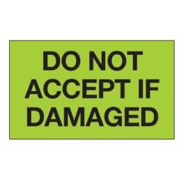 3 x 5" "Do Not Accept if Damaged" - Green 500/RL