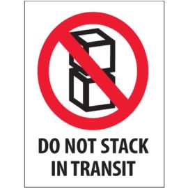 3 x 4" - "Do Not Stack in Transit" Label 500/RL