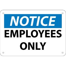 10x14"- Rigid Plastic "Notice Employees  Only" Sign